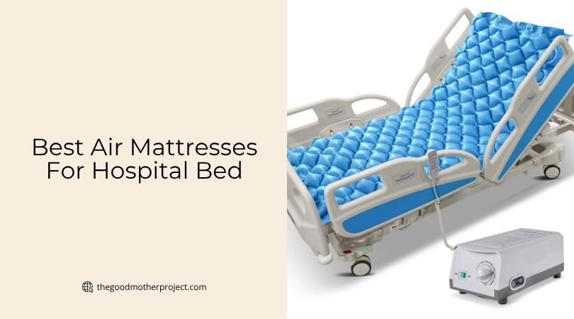 best air mattresses for hospital bed