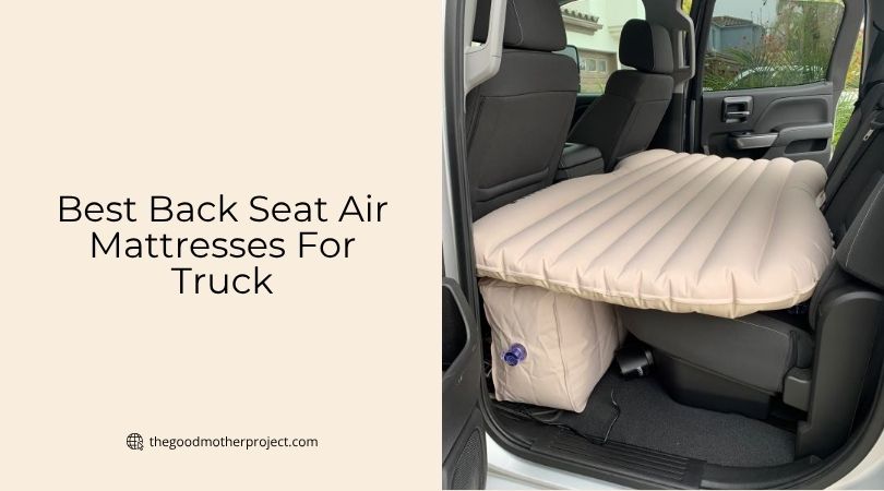 best back seat air mattresses for truck