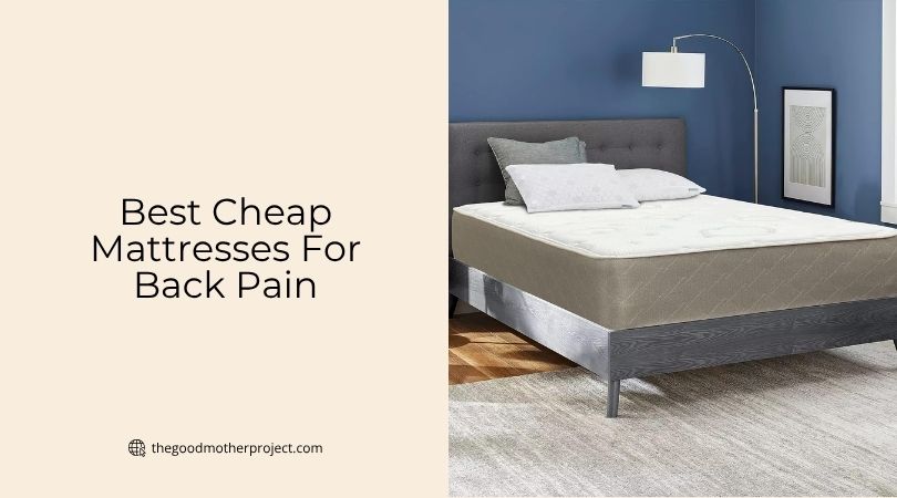 best cheap mattresses for back pain