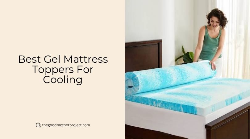 best gel mattress toppers for cooling