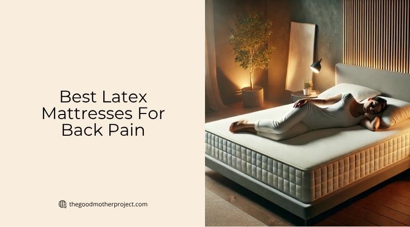 best latex mattresses for back pain