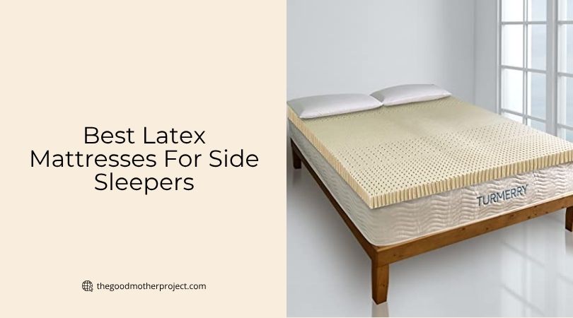 best latex mattresses for side sleepers