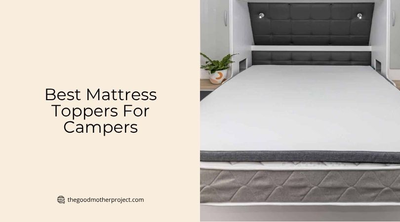 best mattress toppers for campers