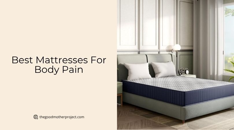 best mattresses for body pain