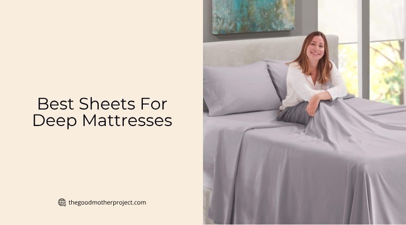 best sheets for deep mattresses