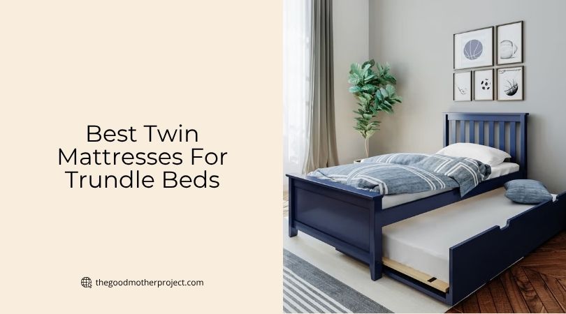 best twin mattresses for trundle beds