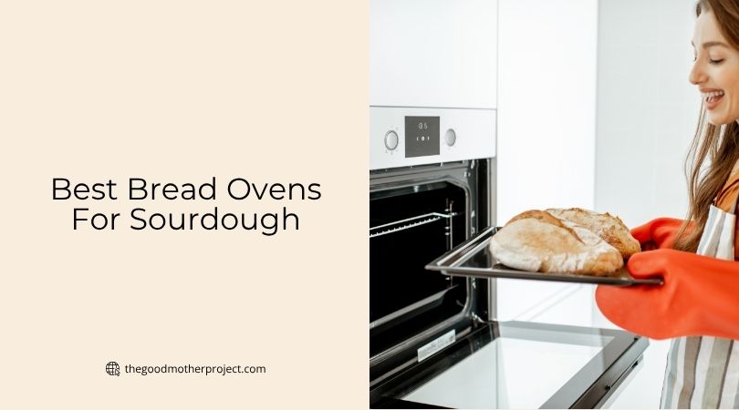 best bread ovens for sourdough