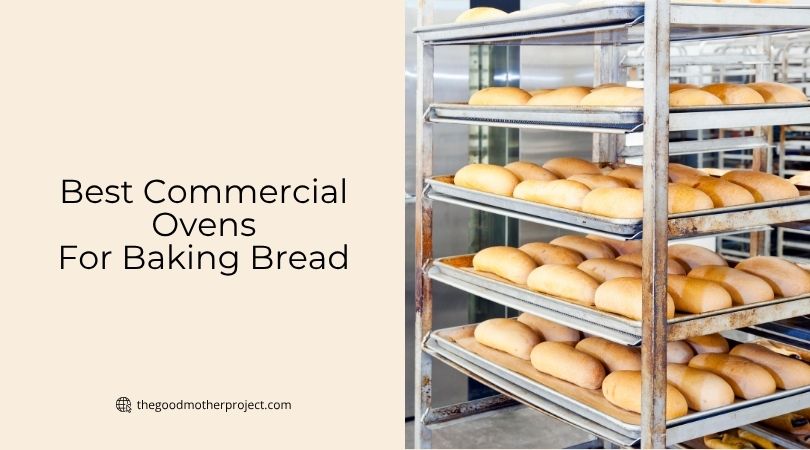 best commercial ovens for baking bread