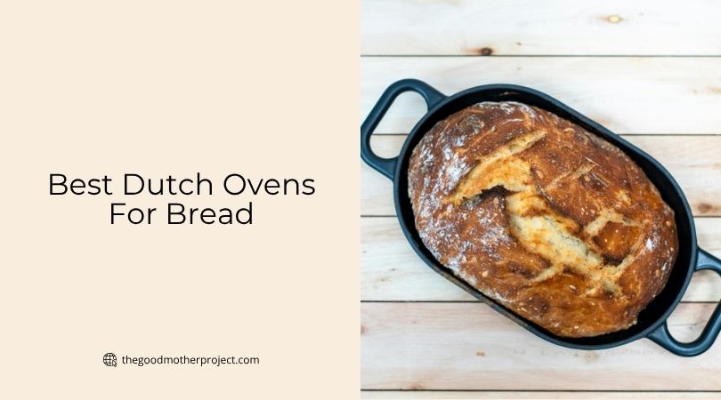 best dutch ovens for bread