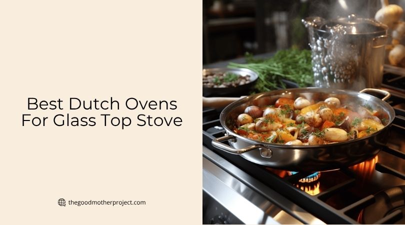 best dutch ovens for glass top stove