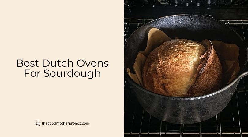 best dutch ovens for sourdough