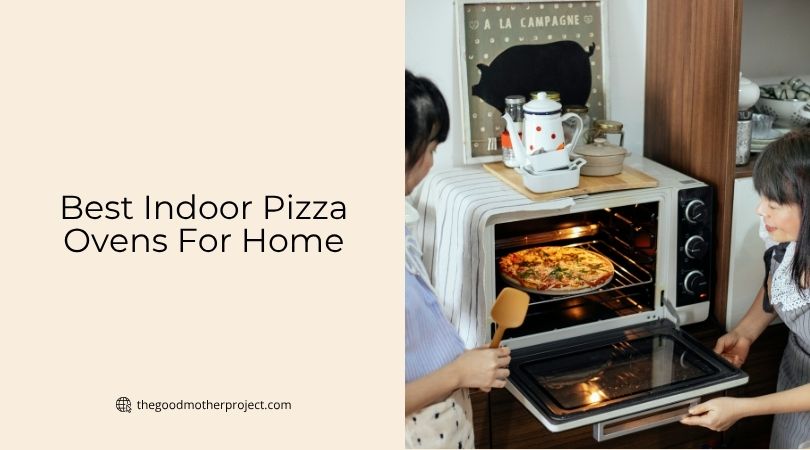 best indoor pizza ovens for home