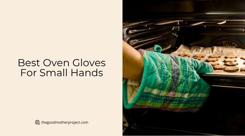 best oven gloves for small hands