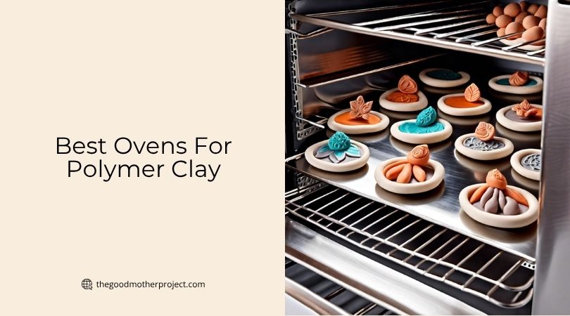 best ovens for polymer clay