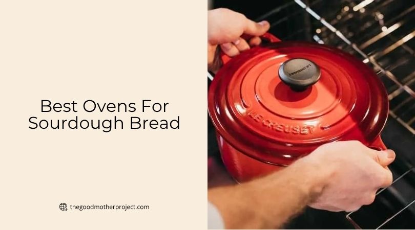 best ovens for sourdough bread