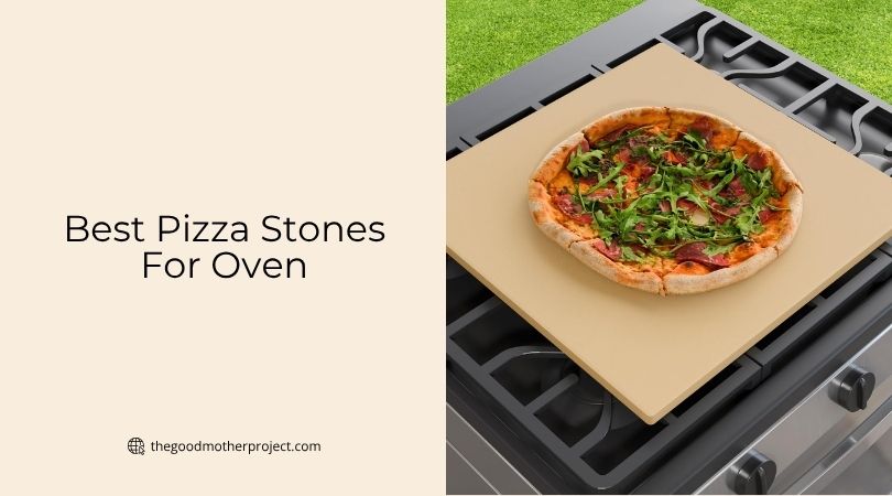 best pizza stones for oven