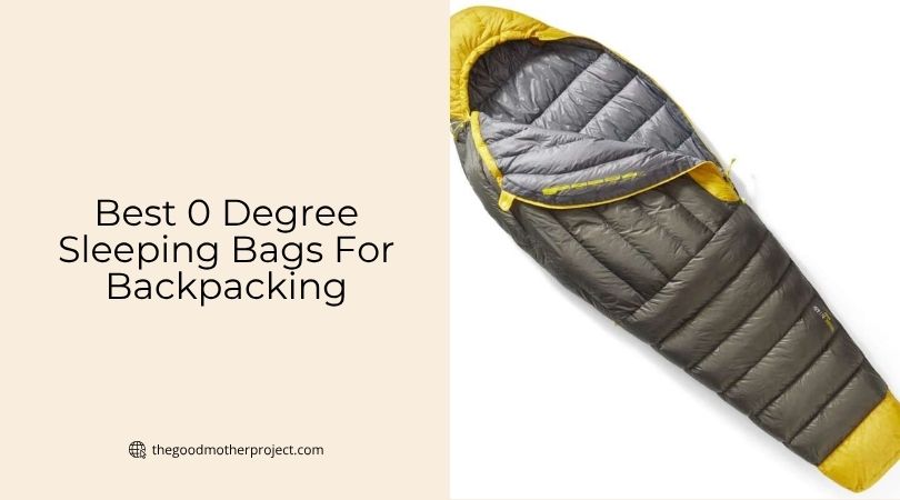 best 0 degree sleeping bags for backpacking
