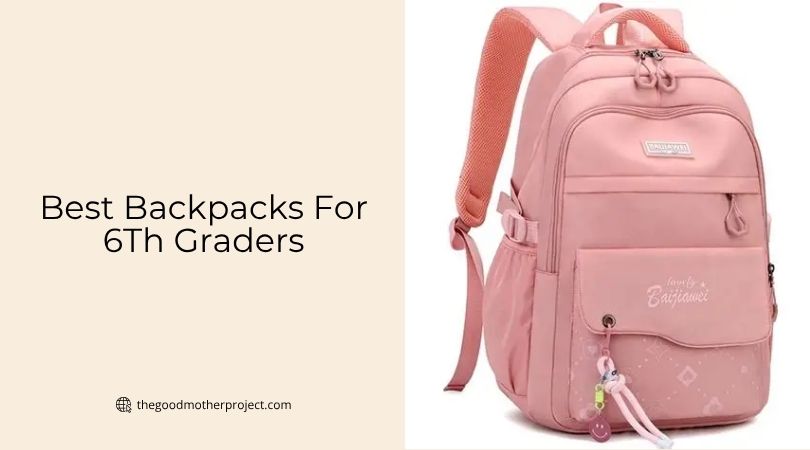 best backpacks for 6th graders