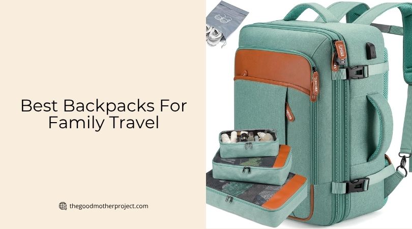 best backpacks for family travel