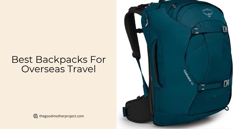 best backpacks for overseas travel