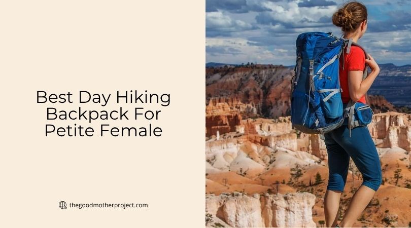 best day hiking backpack for petite female