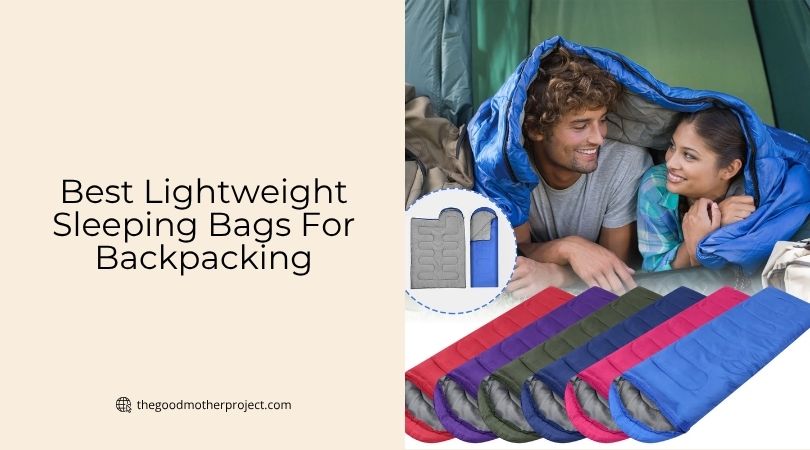 best lightweight sleeping bags for backpacking