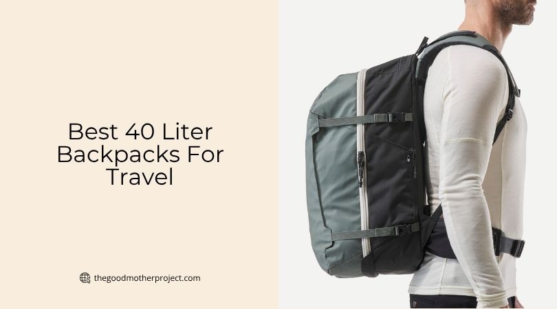 best 40 liter backpacks for travel