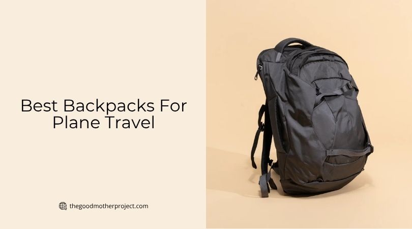 best backpacks for plane travel