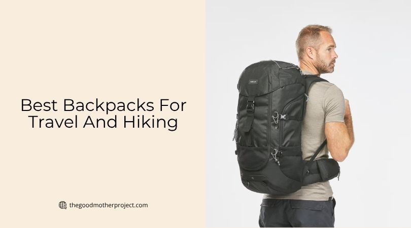 best backpacks for travel and hiking