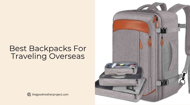 best backpacks for traveling overseas