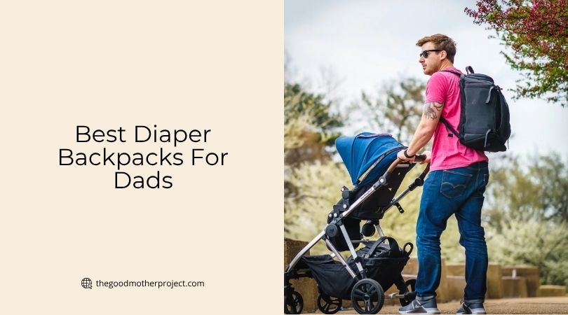 best diaper backpacks for dads