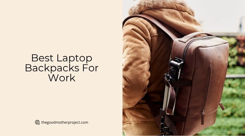 best laptop backpacks for work