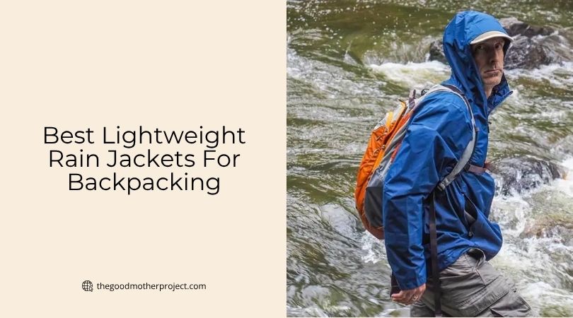 best lightweight rain jackets for backpacking