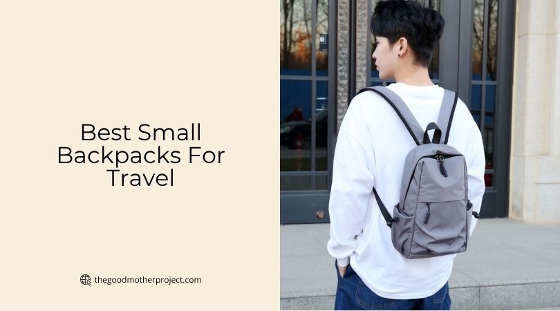 best small backpacks for travel
