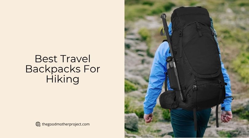 best travel backpacks for hiking