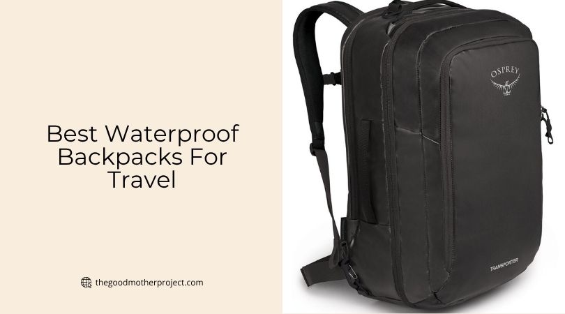 best waterproof backpacks for travel
