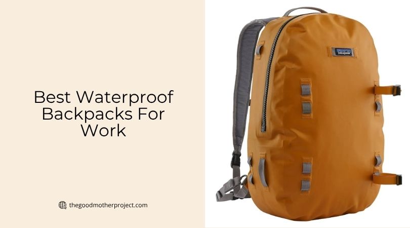 best waterproof backpacks for work